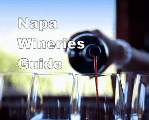 Napa Wineries Guide